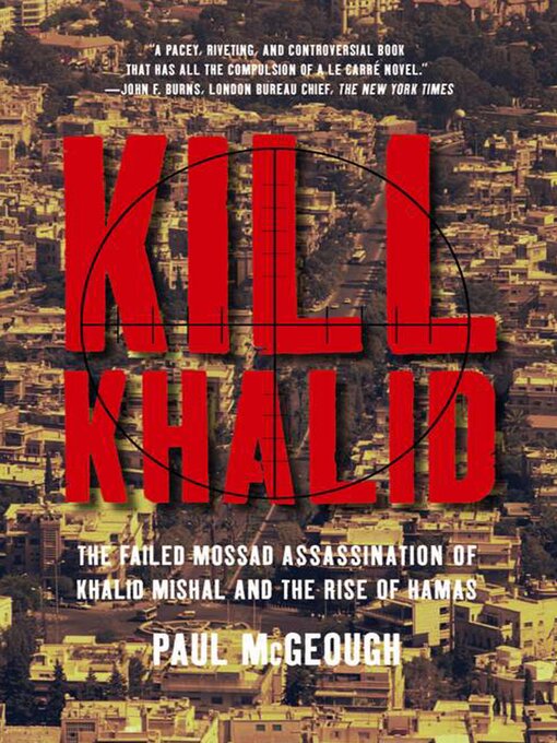 Title details for Kill Khalid by Paul McGeough - Available